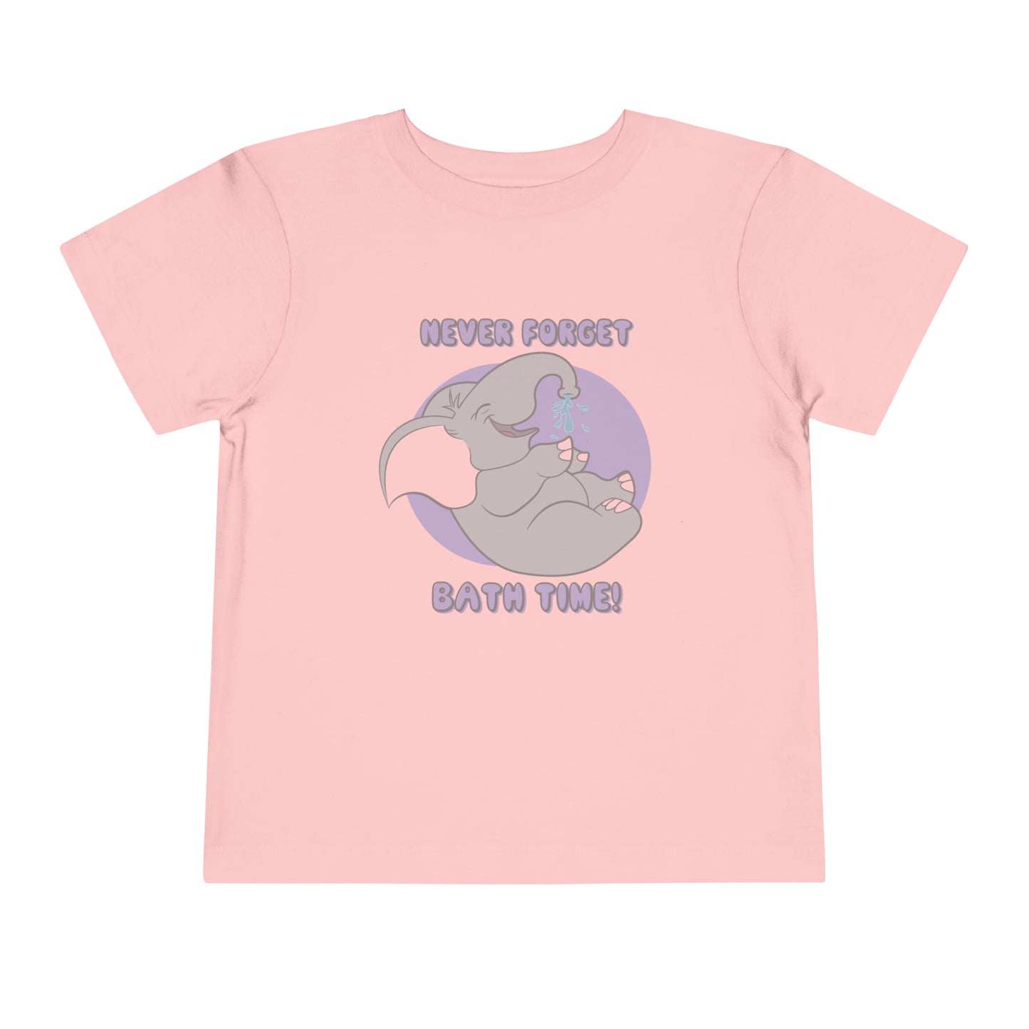 Never Forget Bath Time - Toddler Short Sleeve Tee