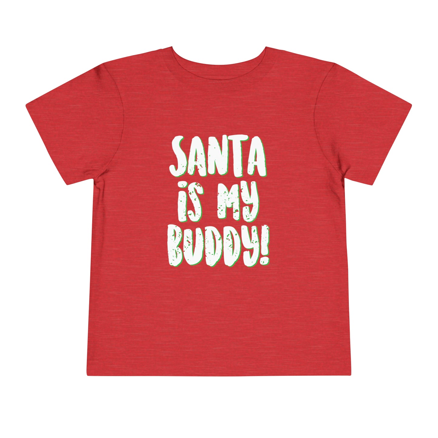 Santa is my Buddy - Holiday Toddler Short Sleeve Tee